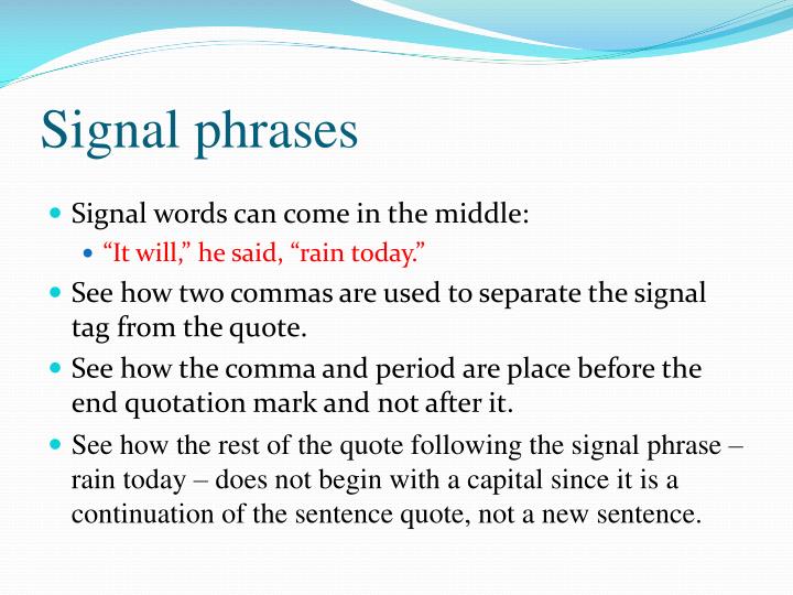 a paraphrase may need a signal phrase. a paraphrase may need a signal phrase.