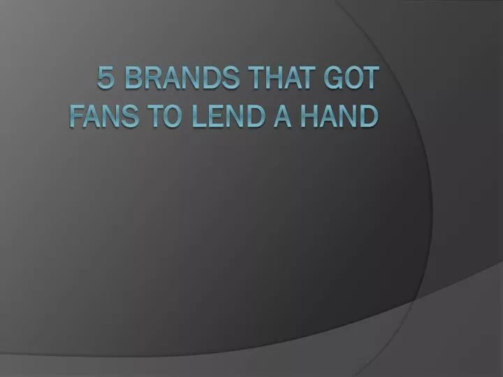 5 brands that got fans to lend a hand n.