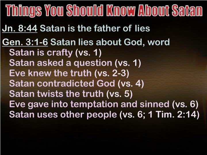 PPT - Jn. 8:44 Satan is the father of lies PowerPoint Presentation - ID ...