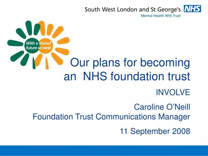 our plans for becoming an nhs foundation trust n.