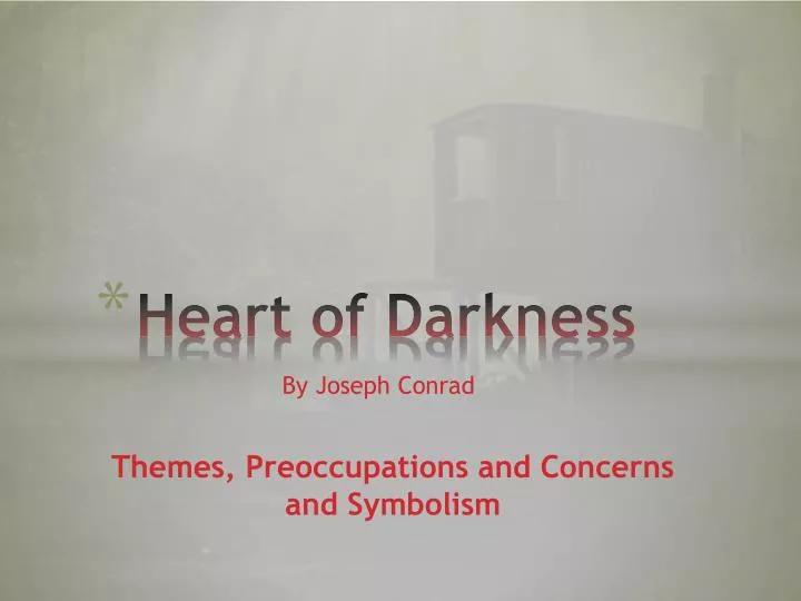 symbolism heart darkness joseph conrad symbolism heart darkness joseph conrad