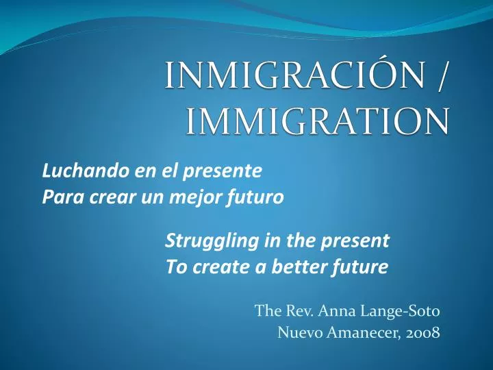 PPT - INMIGRACI ÓN / IMMIGRATION PowerPoint Presentation, Free Download ...