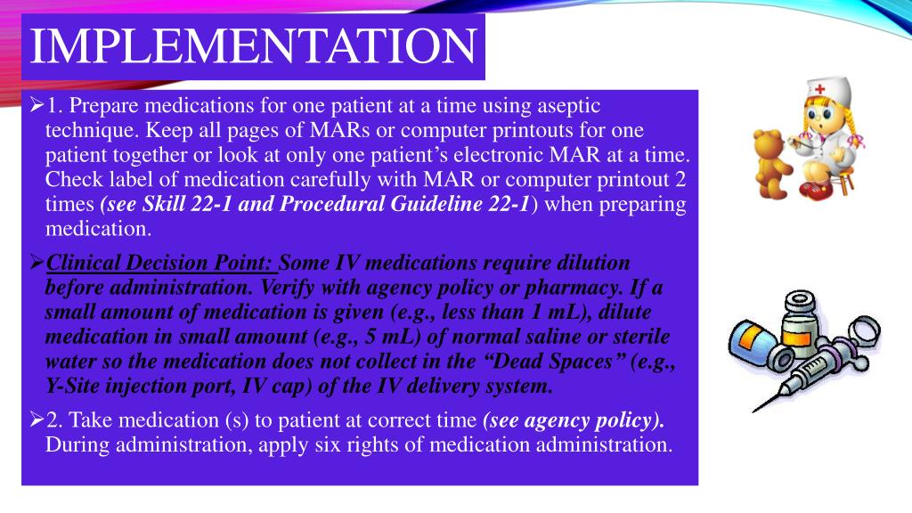 PPT - NUR 141 SKILL 22-5 ADMINISTERING MEDICATIONS BY INTRAVENOUS BOLUS ...