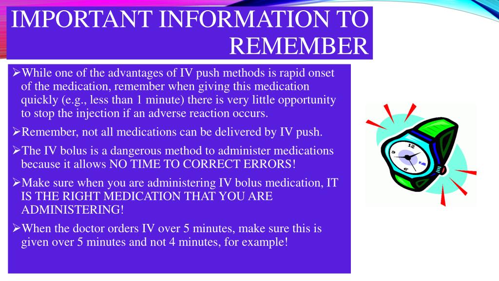 PPT - NUR 141 SKILL 22-5 ADMINISTERING MEDICATIONS BY INTRAVENOUS BOLUS ...