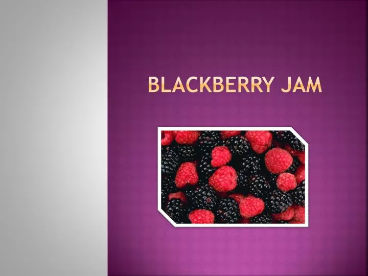 blackberry jam n.
