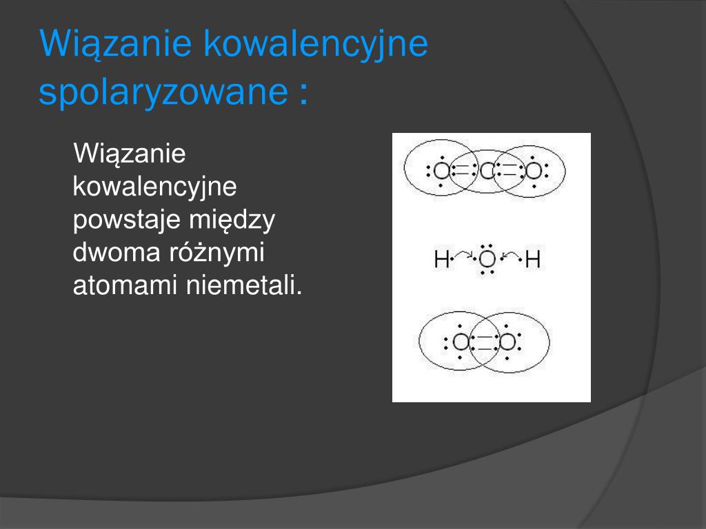 Na Czym Polega Wiązanie Kowalencyjne Spolaryzowane PPT - CZĄSTECZKOWA BUDOWA MATERII PowerPoint Presentation, free