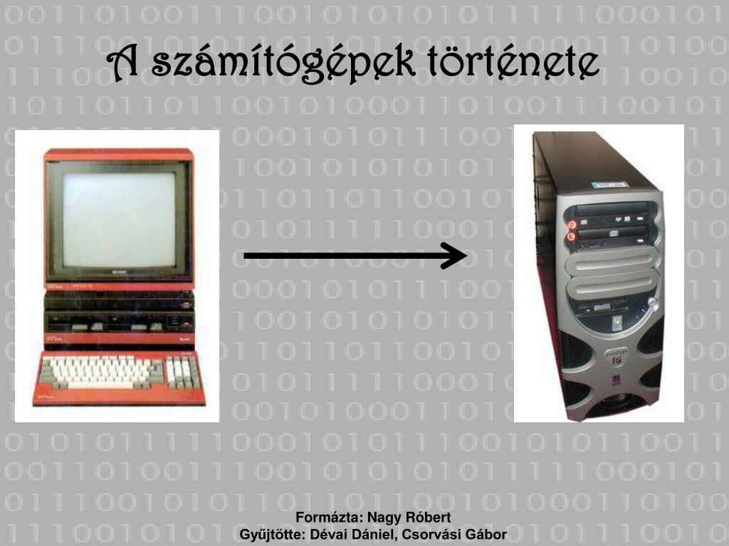 PPT - A számítógépek története PowerPoint Presentation, free download -  ID:4927068