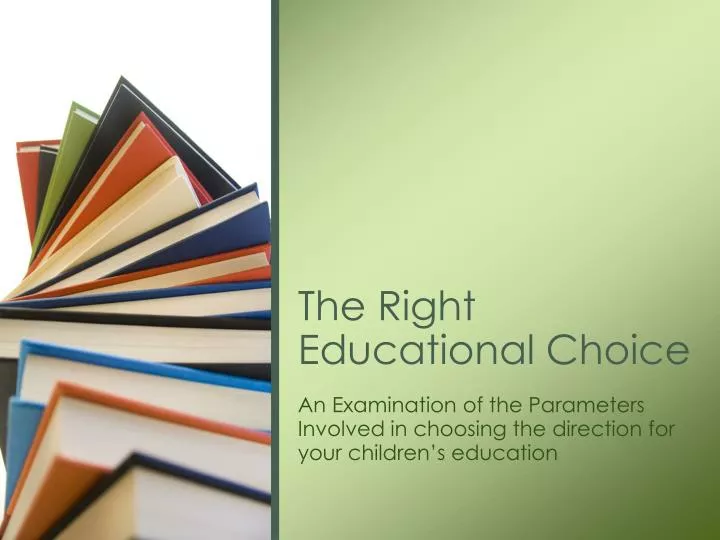 the right educational choice n.