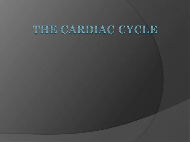 the cardiac cycle n.