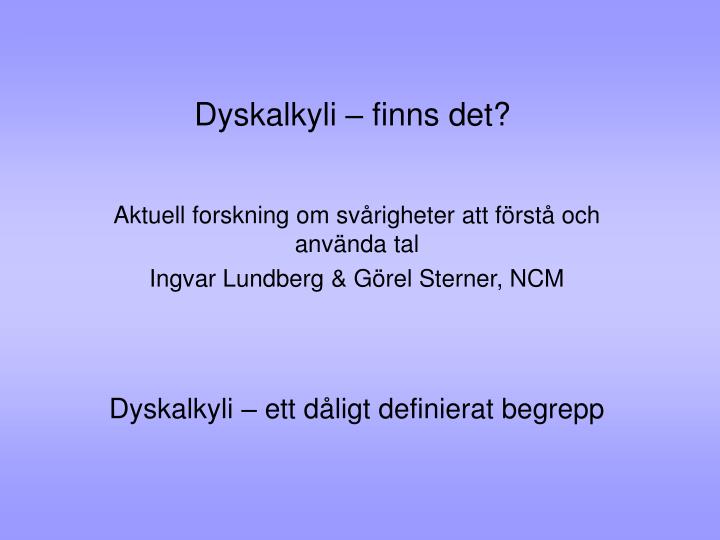 dyskalkyli finns det