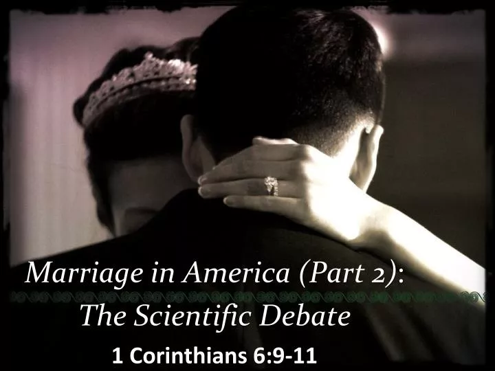 Ppt Marriage In America Part 2 The Scientific Debate 1