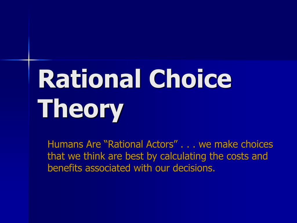 main thesis of rational choice theory