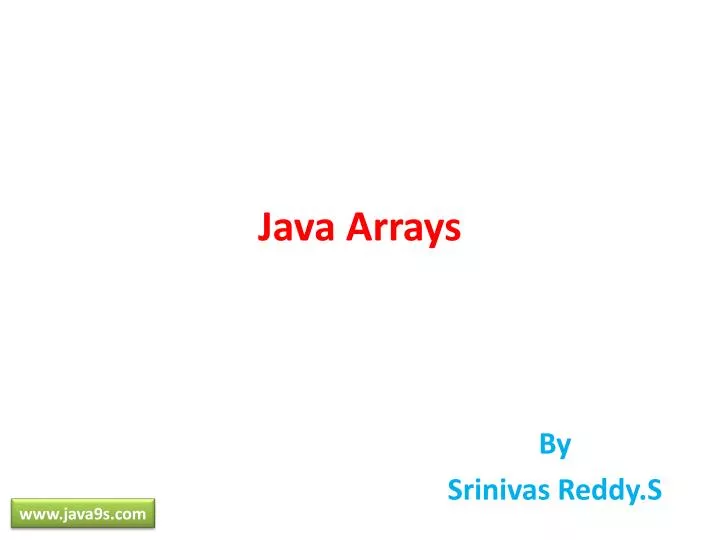 PPT - Java Arrays PowerPoint Presentation, free download - ID:4932474