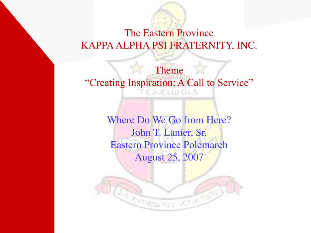 PPT - The Eastern Province KAPPA ALPHA PSI FRATERNITY, INC. Theme  PowerPoint Presentation - ID:4933330