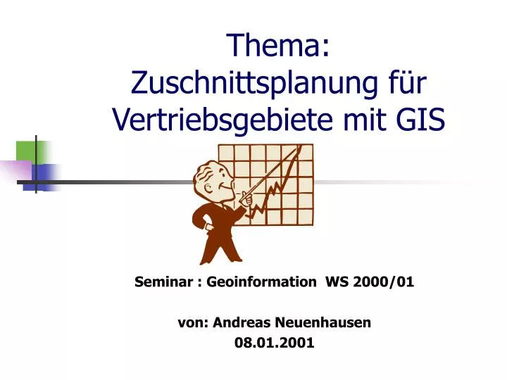 Ppt Thema Zuschnittsplanung Fur Vertriebsgebiete Mit Gis Powerpoint Presentation Id