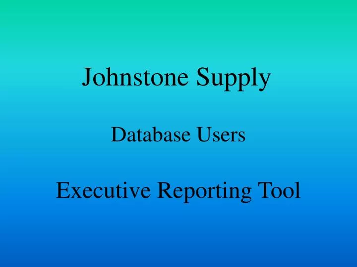 PPT Johnstone Supply PowerPoint Presentation, free download ID4936895