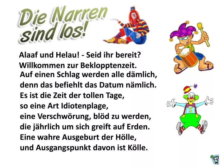 PPT Alaaf und Helau! Seid ihr bereit? Willkommen zur Beklopptenzeit