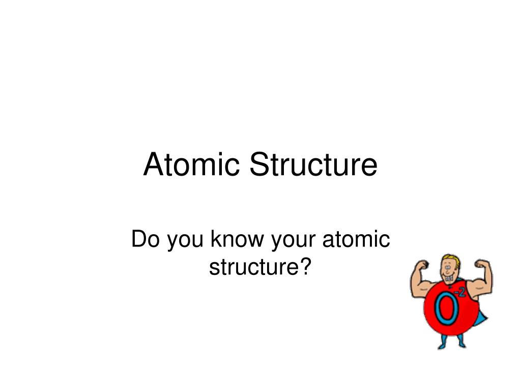 PPT - Atomic Structure PowerPoint Presentation, free download - ID:4939543