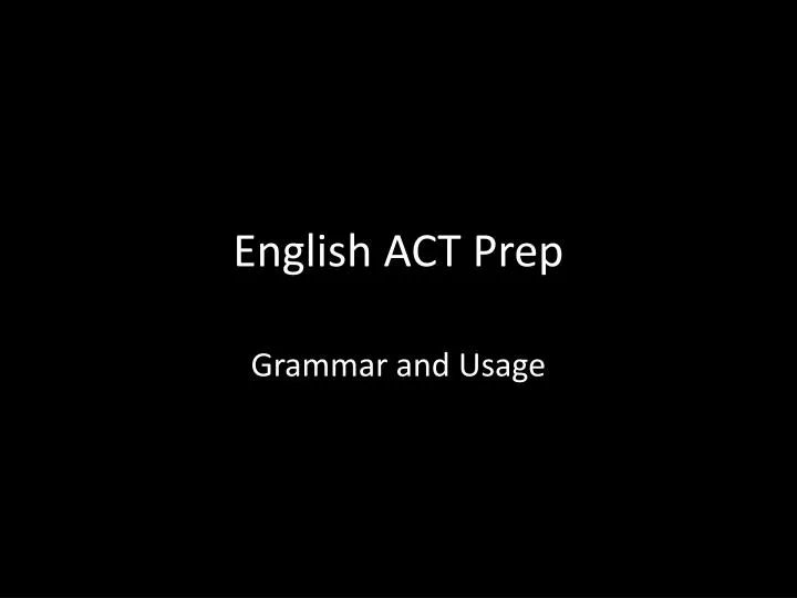 ppt-english-act-prep-powerpoint-presentation-free-download-id-4939749