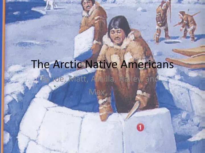 Ppt The Arctic Native Americans Powerpoint Presentation Free 3103