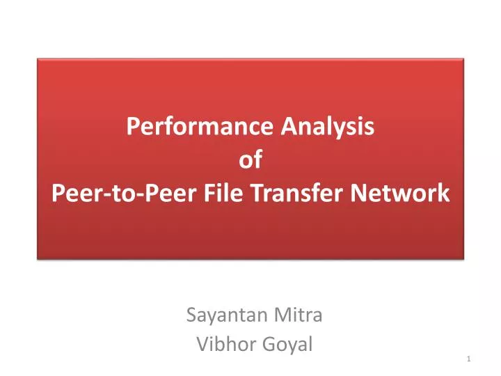 PPT Performance Analysis of PeertoPeer File Transfer Network