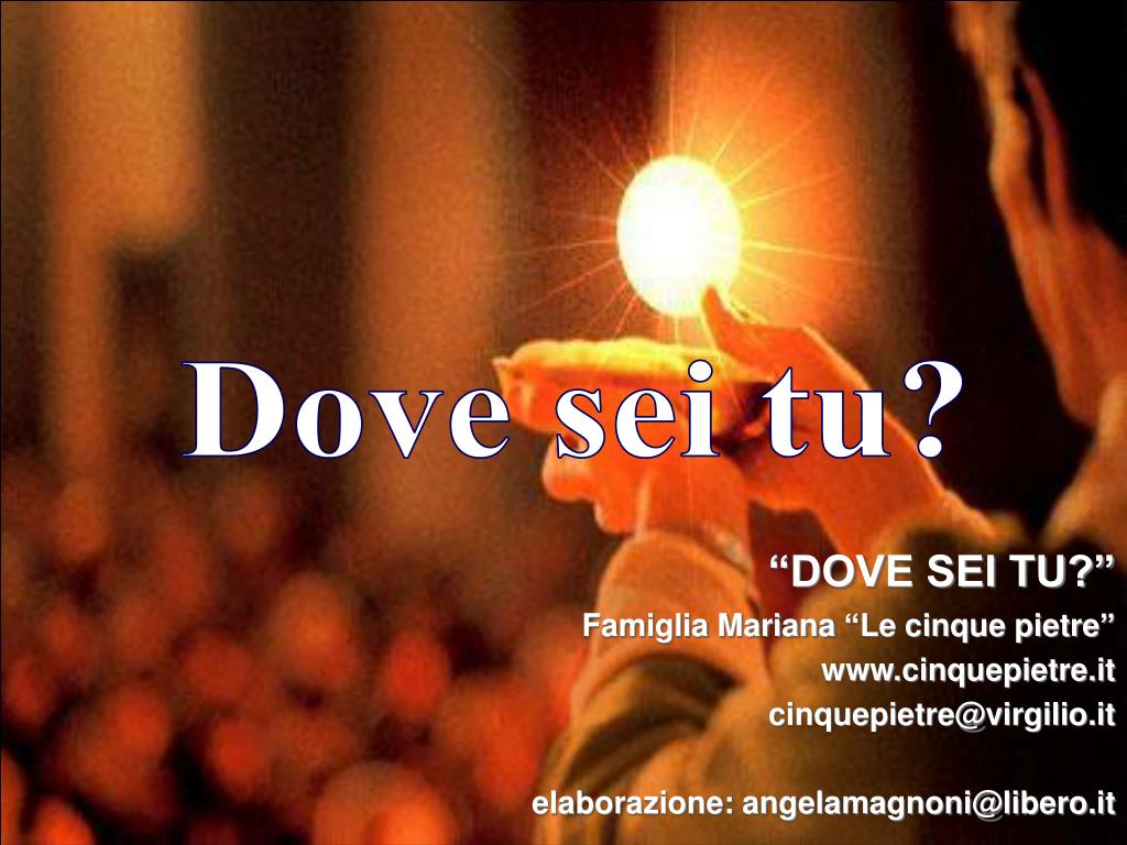 Dove Tu Sei Quella è Casa PPT - DOVE SEI TU? PowerPoint Presentation, free download - ID:4942950