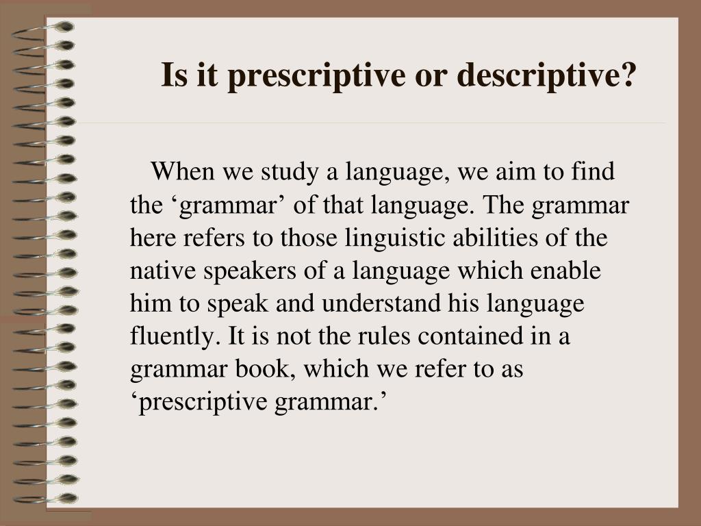 Rules in society. Prescriptive Grammar. Descriptive Grammar is. Prescriptive Grammar and descriptive Grammar. Prescriptive and descriptive Rules примеры.