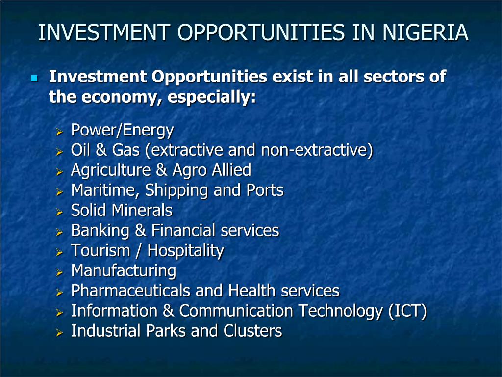 PPT STATING THE CASE FOR INVESTING IN NIGERIA SESSION ONE INVESTING