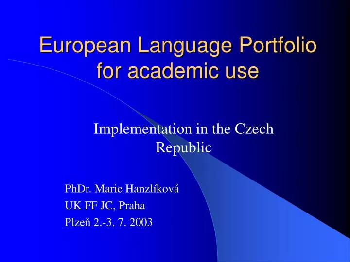 PPT - European Language Portfolio for academic use PowerPoint Presentation  - ID:4953435