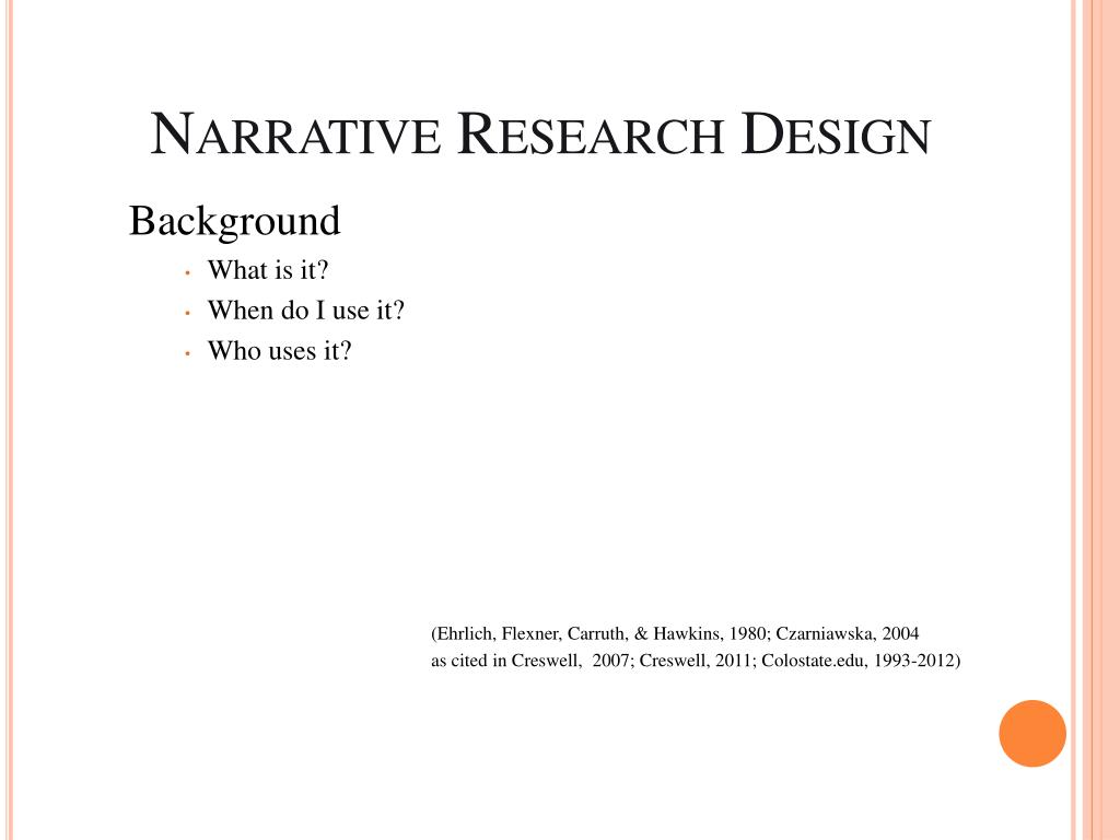 a research design that uses narrative data