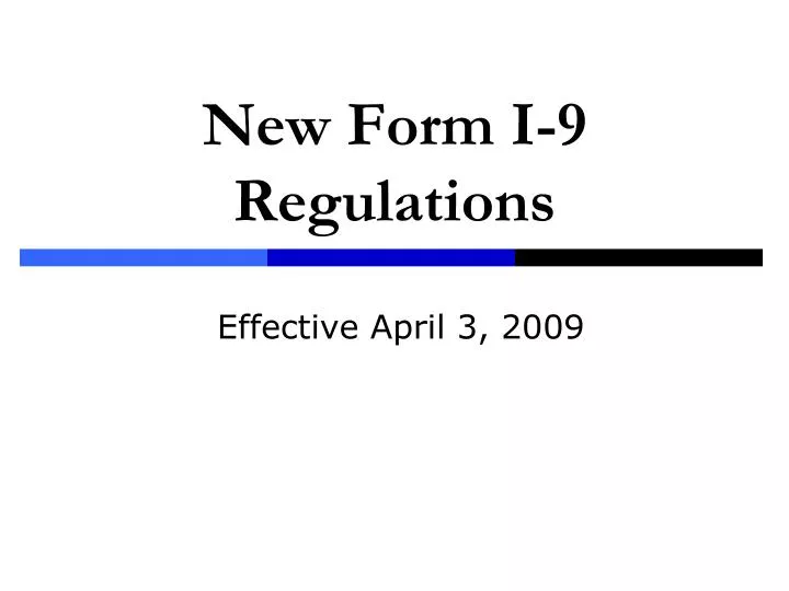PPT New Form I9 Regulations PowerPoint Presentation, free download