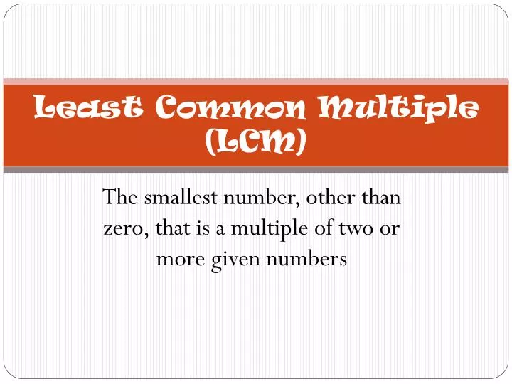 PPT - Least Common Multiple (LCM) PowerPoint Presentation, free