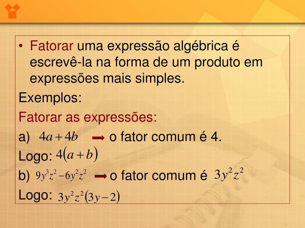 Expressão algébrica de fatoração, Polinómios, Fator comum em evidência