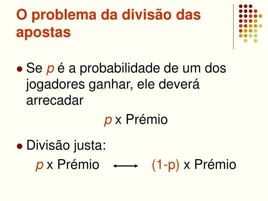 PPT - O problema da divisão das apostas e outras histórias