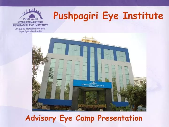 Ppt Pushpagiri Eye Institute Powerpoint Presentation Free Download Id 4961697