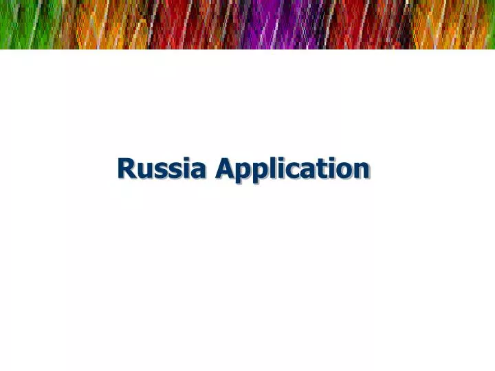 russia application n.