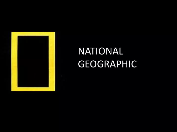 PPT NATIONAL GEOGRAPHIC PowerPoint Presentation, free download ID PPT NATIONAL GEOGRAPHIC PowerPoint Presentation, free download ID