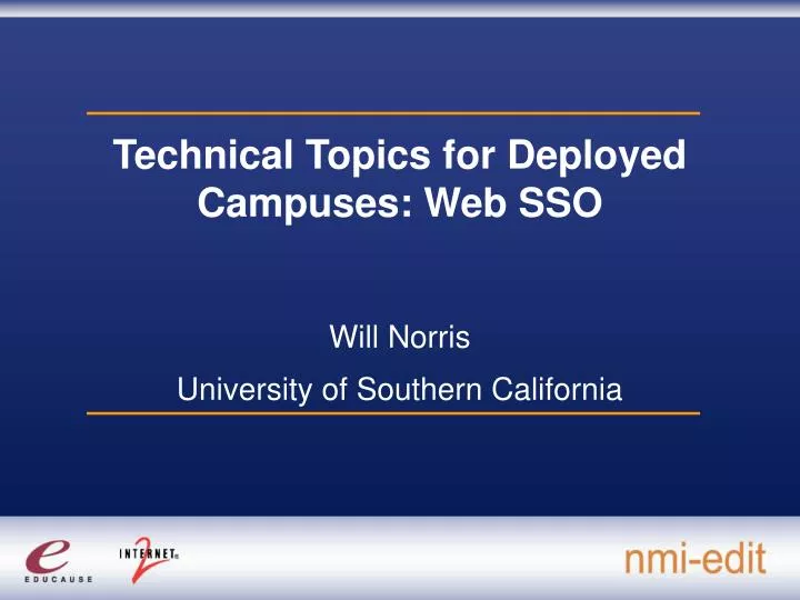 PPT Technical Topics For Deployed Campuses Web SSO PowerPoint
