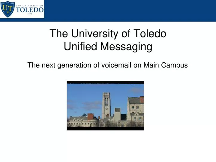 PPT The University of Toledo Unified Messaging PowerPoint
