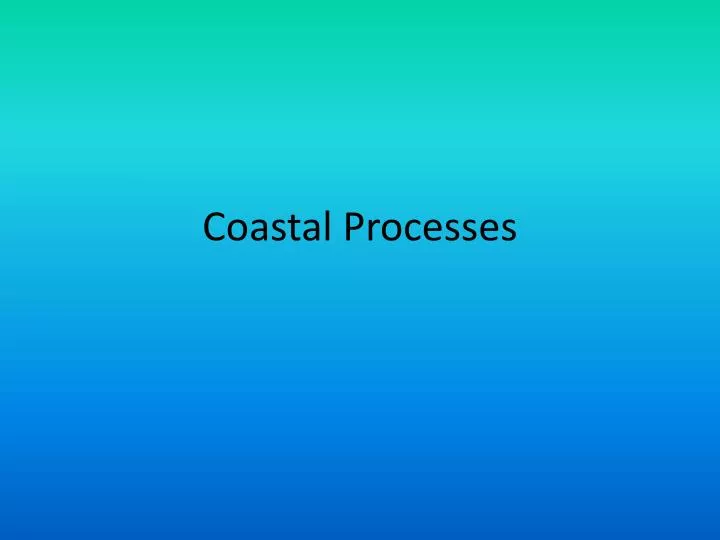 coastal processes n.
