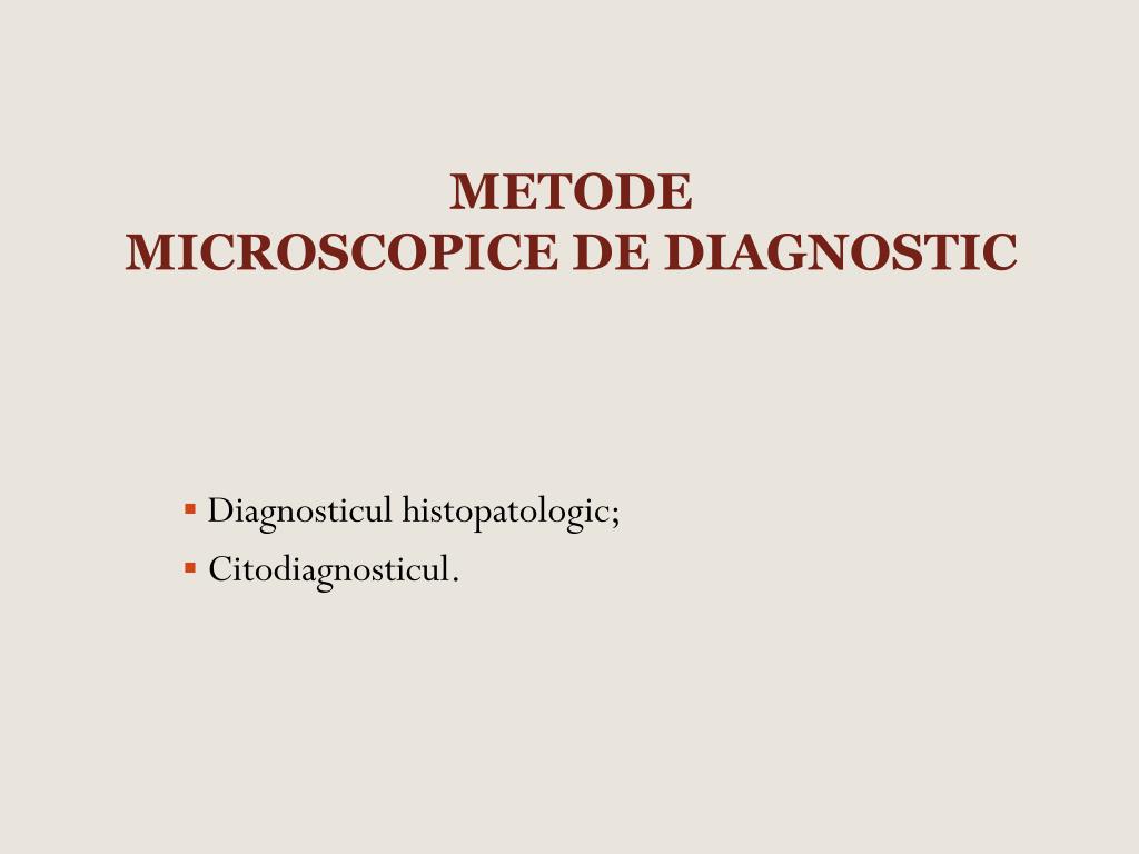 PPT - METODE MICROSCOPICE DE DIAGNOSTIC PowerPoint Presentation, free  download - ID:4973151