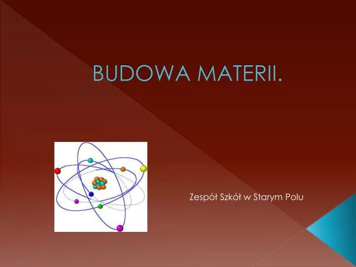 PPT - BUDOWA MATERII. PowerPoint Presentation, free download - ID:4974253