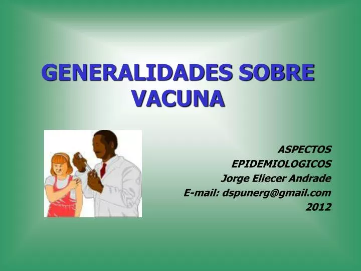 Generalidades de vacunas e inmunidad