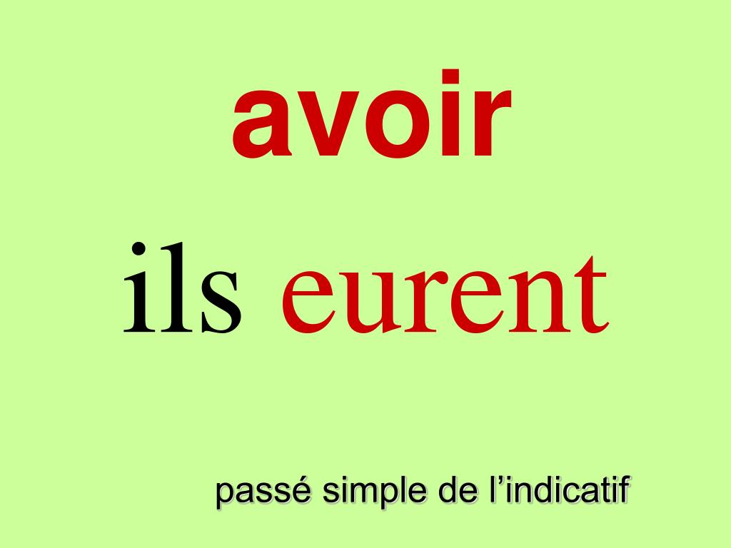 Avoir Au Passé Simple De L Indicatif PPT - all er PowerPoint Presentation, free download - ID:4976061