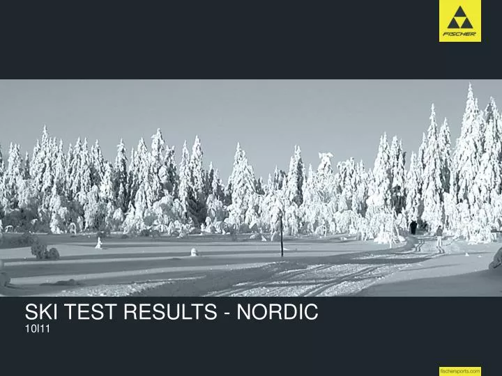 PPT - SKI TEST RESULTS - NORDIC 10l11 PowerPoint Presentation ...