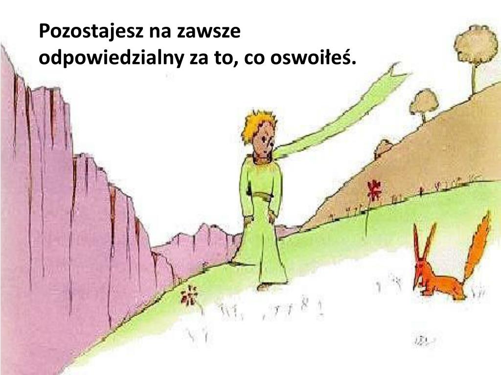 Na Zawsze Ponosisz Odpowiedzialność Za To Co Oswoiłeś PPT - M otyw przyjaźni w literaturze i filmie PowerPoint Presentation