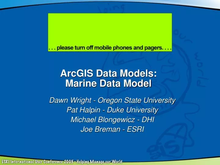 PPT - ArcGIS Data Models: Marine Data Model PowerPoint ...