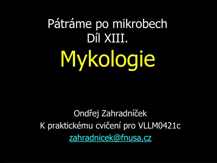 p tr me po mikrobech d l xiii mykologie n.