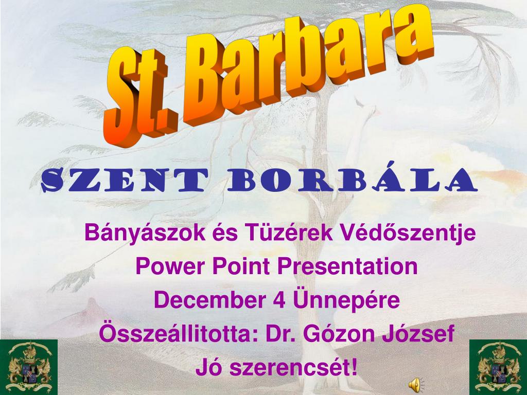 PPT - Szent Borbála PowerPoint Presentation, free download - ID:4980768