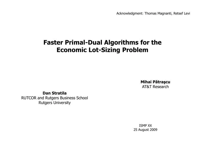faster primal dual algorithms for the economic lot sizing problem n.